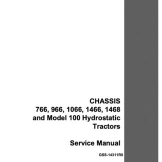 Case IH 766, 966, 1066, 1466, 1468 and Model 100 Hydrostatic Tractors CHASSIS Service Manual
