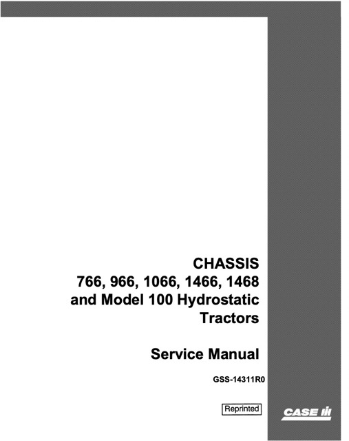 gss1431r0 Case IH 766, 966, 1066, 1466, 1468 and Model 100 Hydrostatic Tractors CHASSIS Service Manual