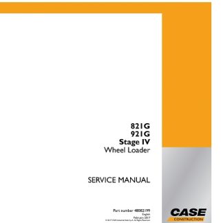 2017 Case 821G ,921G Stage IV Wheel Loader Service Manual