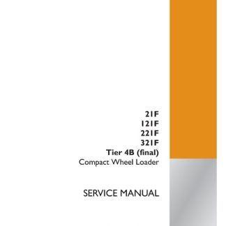 Case 21F 121F 221F 321F Tier 4B (final) Compact Wheel Loader Service Manual